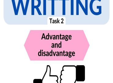 آموزش رایتینگ- Advantage and disadvantage- Task 2