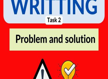 آموزش رایتینگ- Problem and solution- Task 2